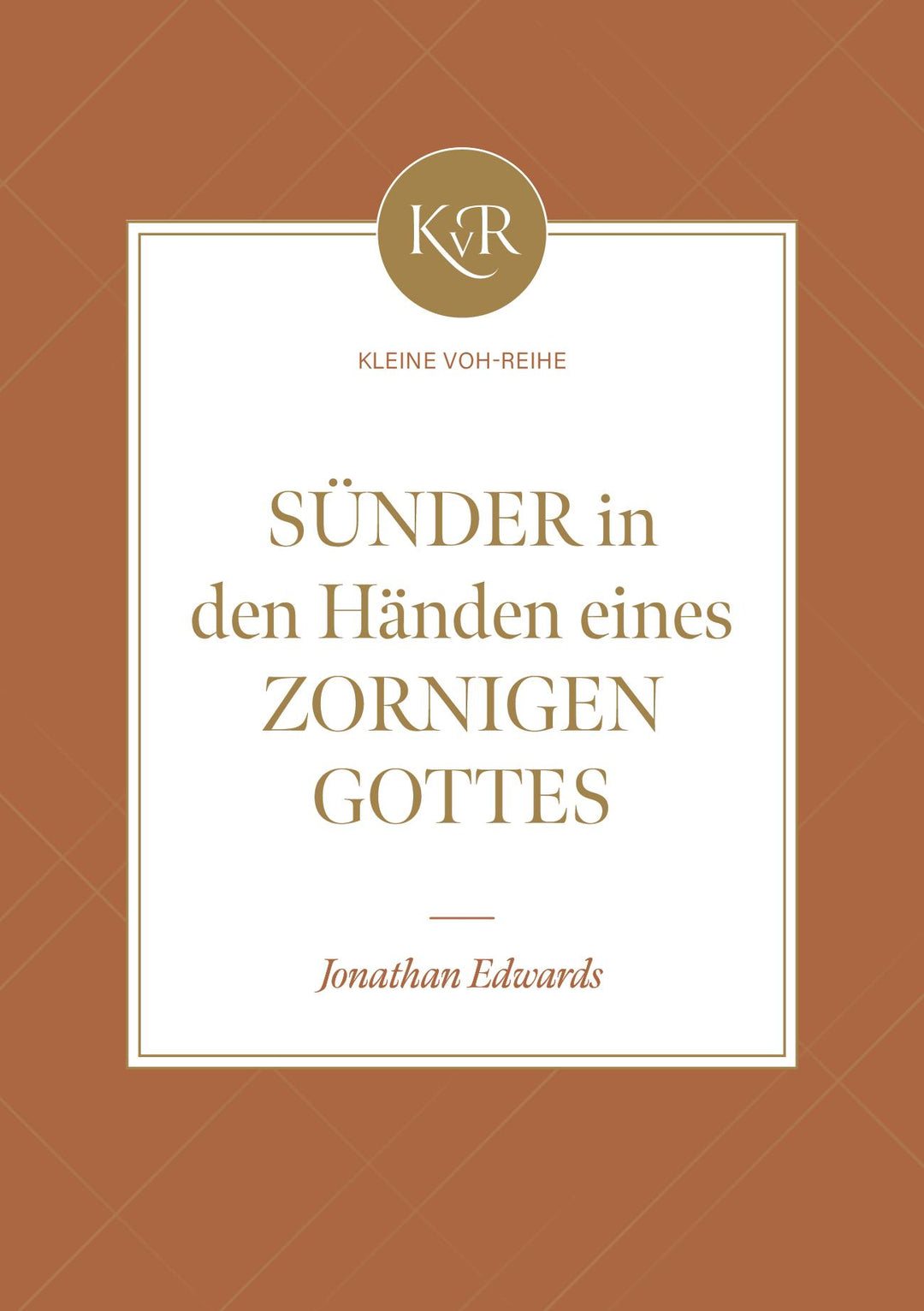 Sünder in den Händen eines zornigen Gottes | Edwards, Jonathan