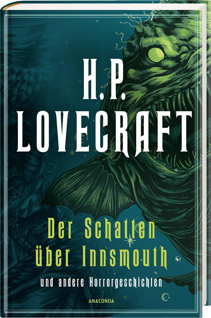 H.P. Lovecraft, Der Schatten über Innsmouth. Horrorgeschichten neu übersetzt...