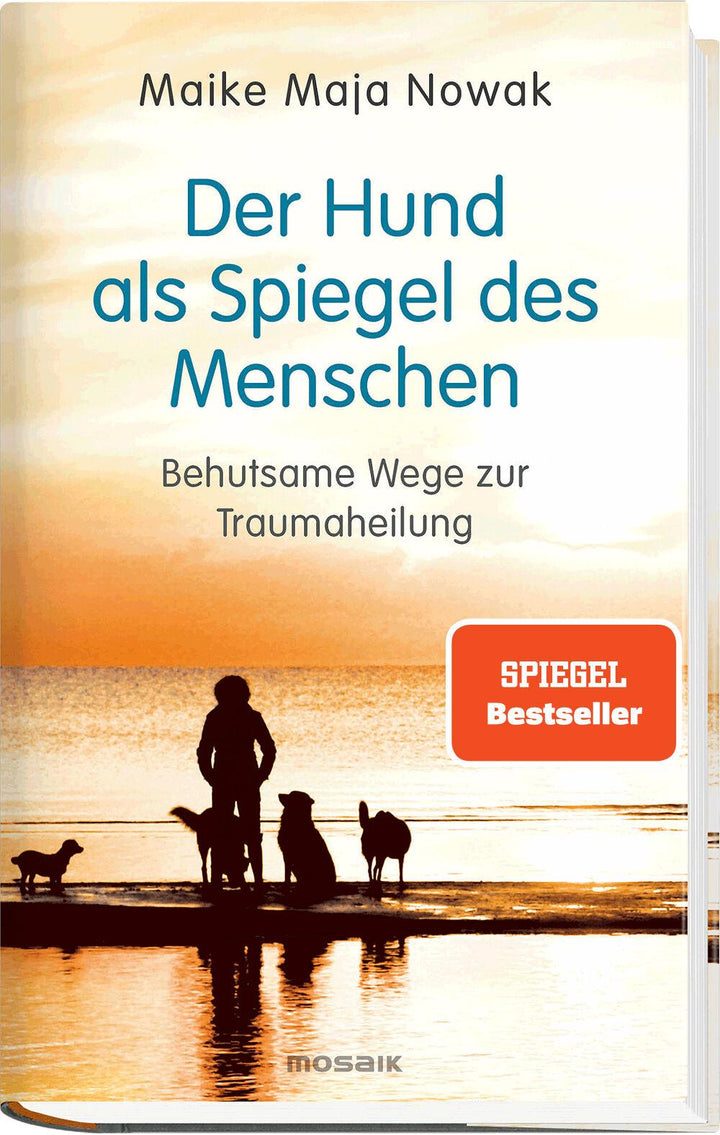 Der Hund als Spiegel des Menschen | Nowak, Maike Maja