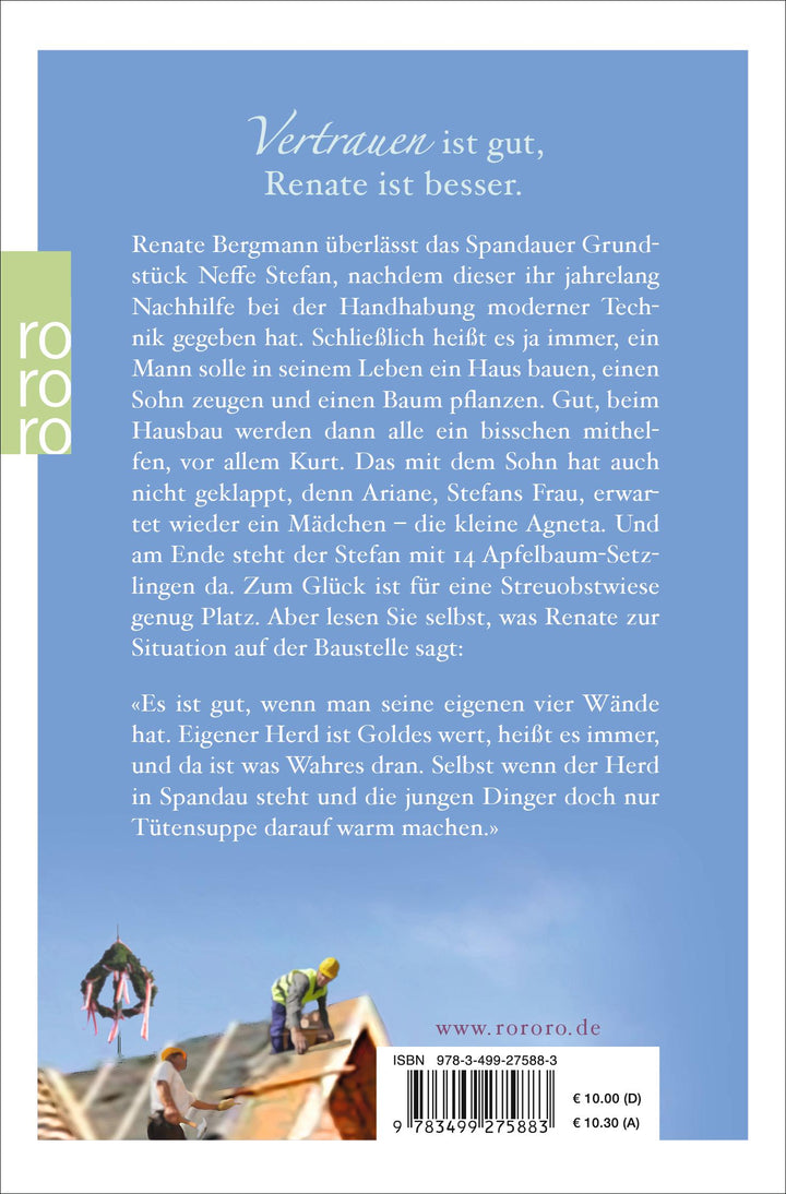 Das Dach muss vor dem Winter drauf | Bergmann, Renate