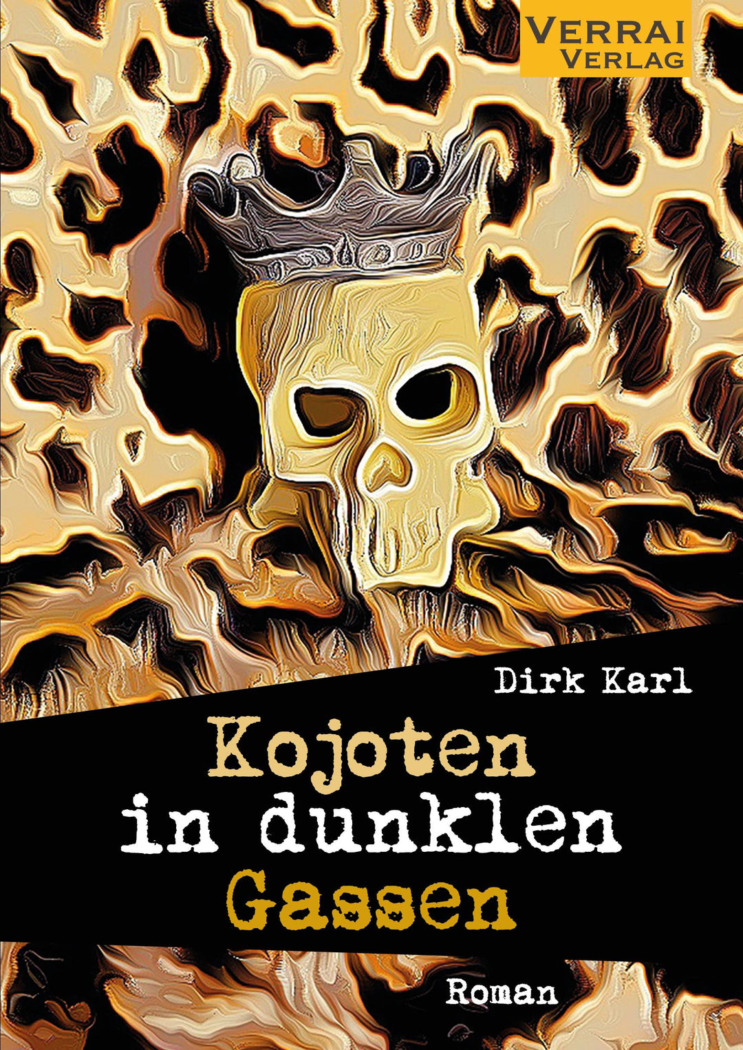 Kojoten in dunklen Gassen | Karl, Dirk