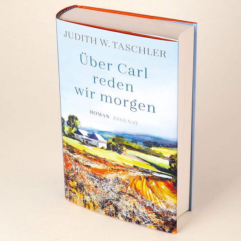Über Carl reden wir morgen | Taschler, Judith W.