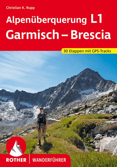 Alpenüberquerung L1 Garmisch - Brescia | Rupp, Christian K.