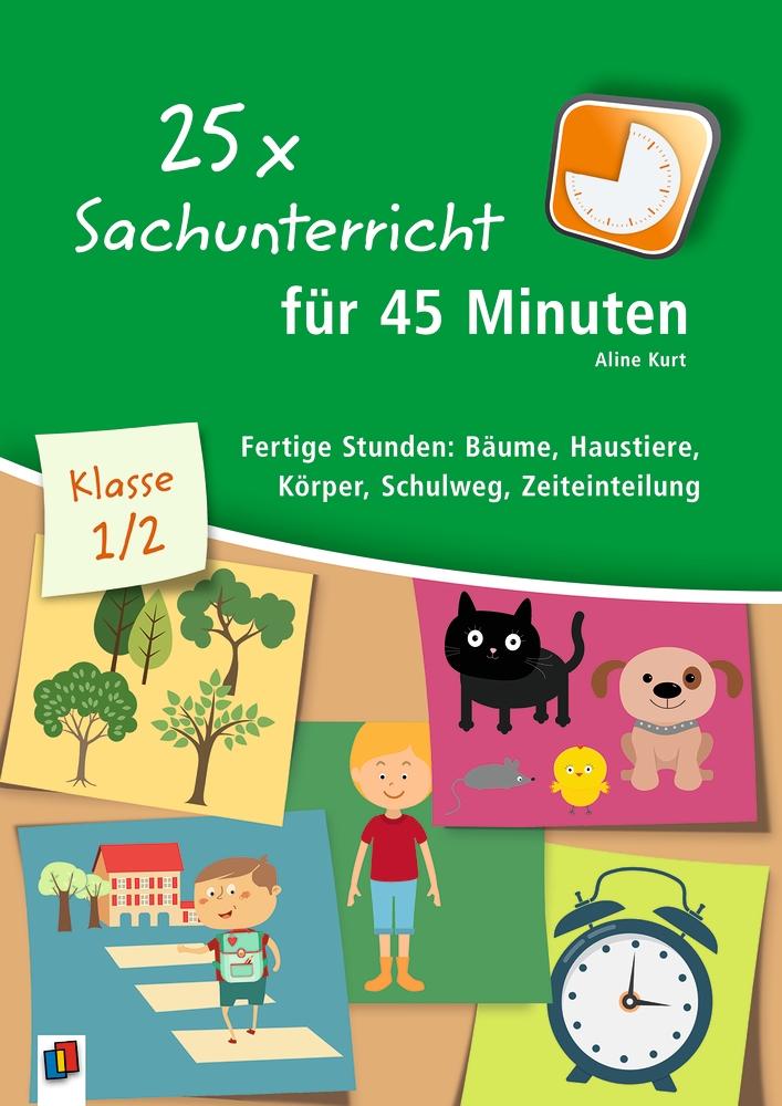 25 x Sachunterricht für 45 Minuten  Klasse 1/2 | Kurt, Aline