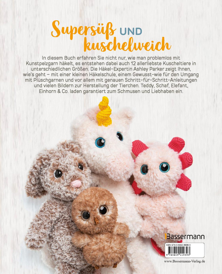 Flauschige Freunde. 12 gehäkelte Tier-Amigurumis aus Plüschwolle | Parker, A...