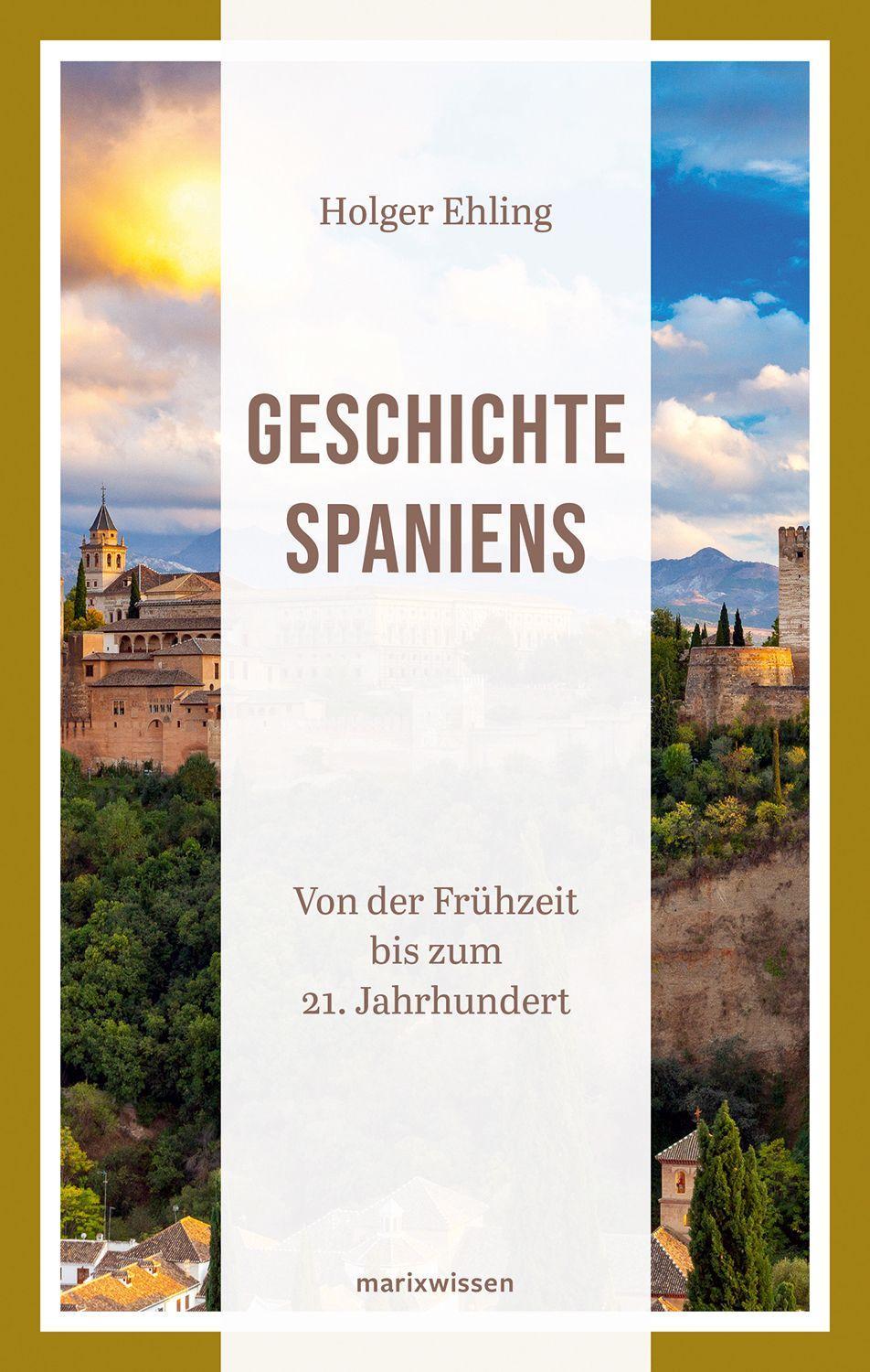 Geschichte Spaniens | Ehling, Holger