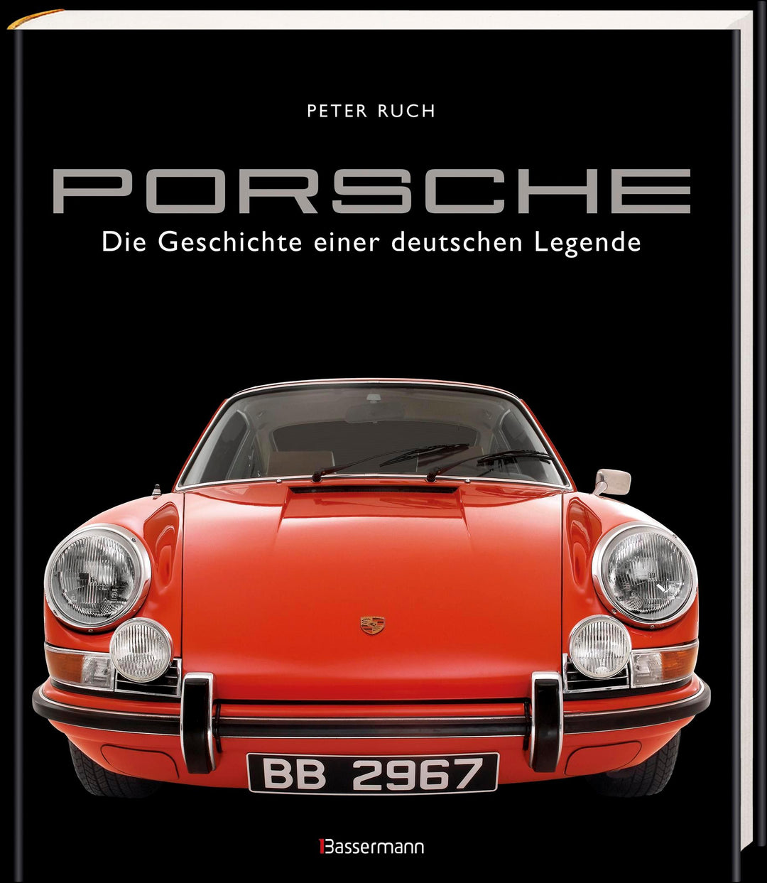 Porsche. Der Bildband mit über 150 brillanten Aufnahmen. Frühe Design-Klassi...
