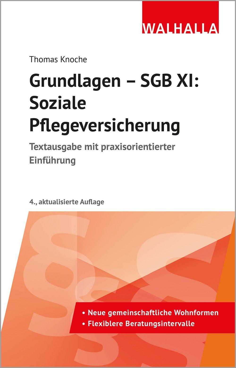 Grundlagen - SGB XI: Soziale Pflegeversicherung | Knoche, Thomas