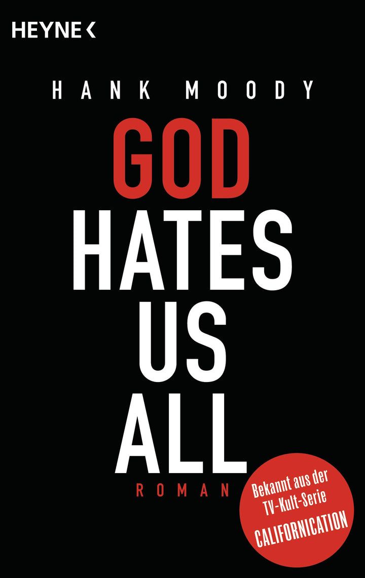 God hates us all | Moody, Hank