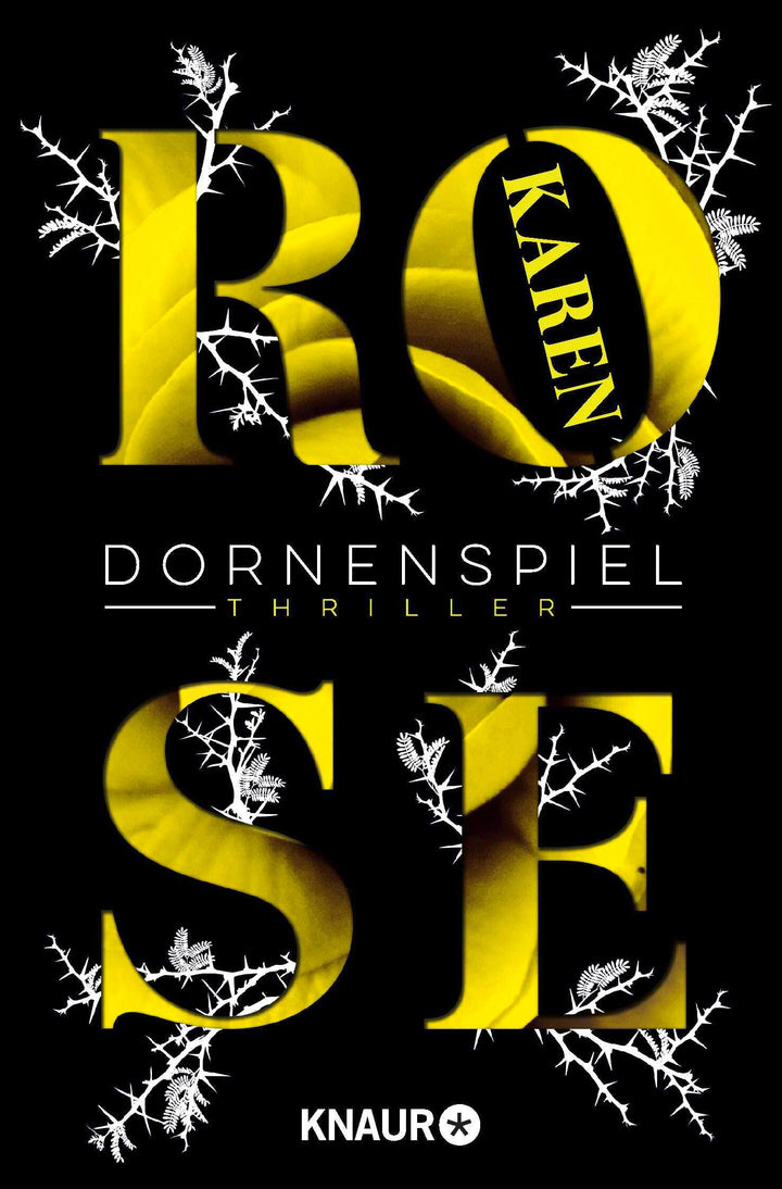 Dornenspiel | Rose, Karen