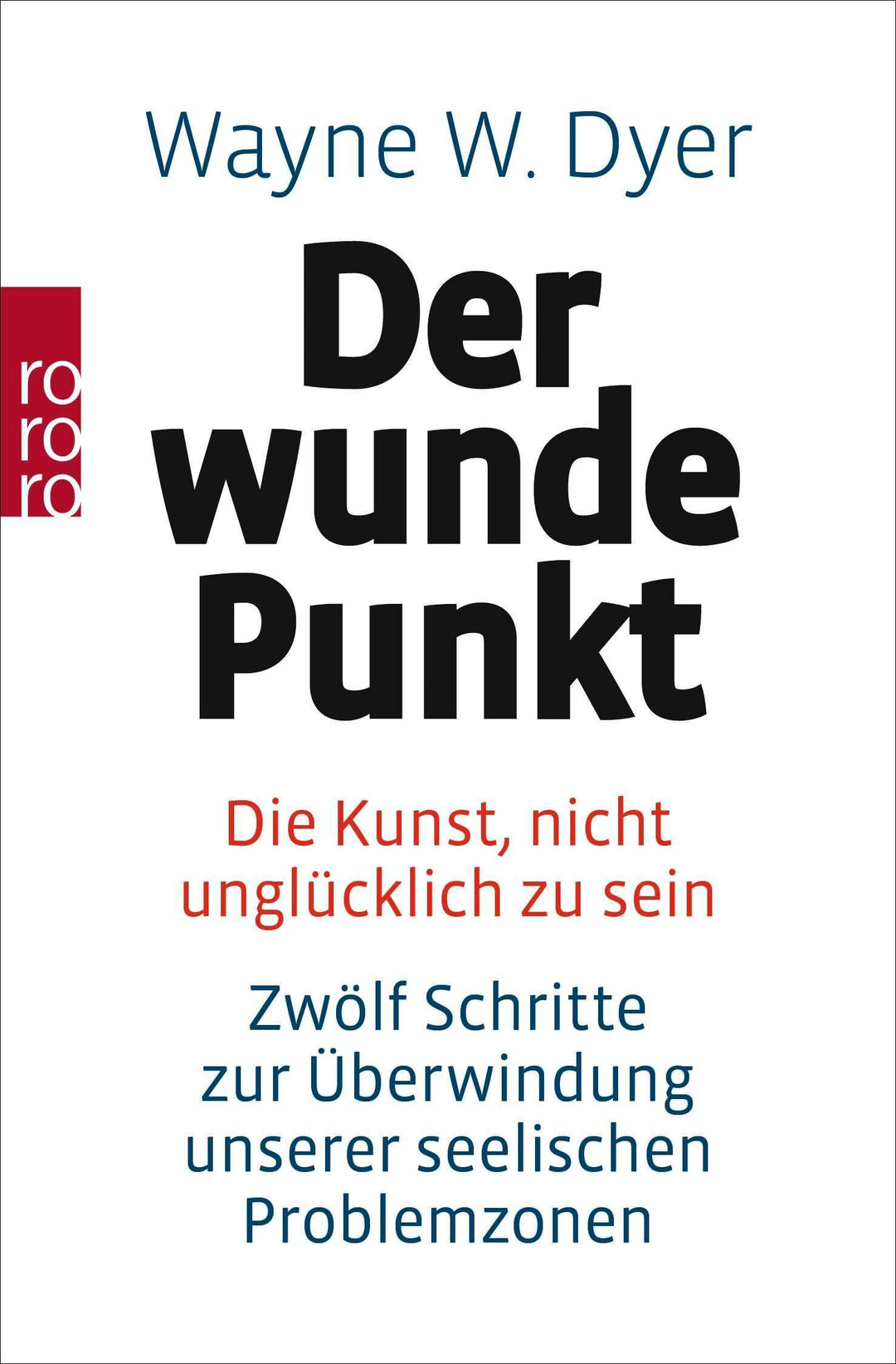 Der wunde Punkt | Dyer, Wayne W.