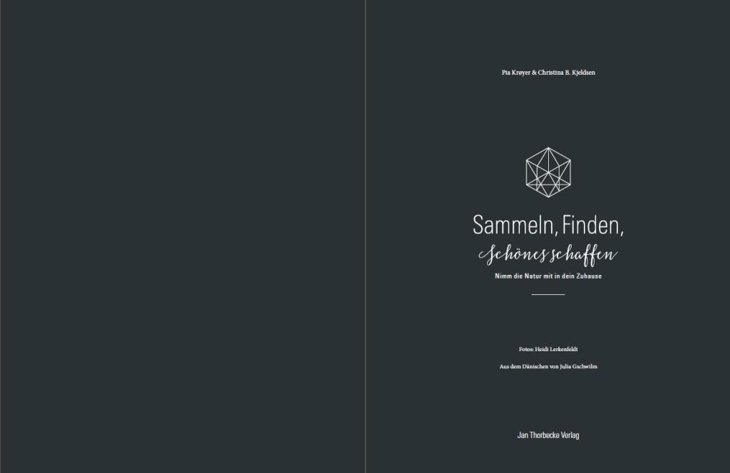Sammeln, Finden, Schönes schaffen | Krøyer, Pia | Kjeldsen, Christina B.