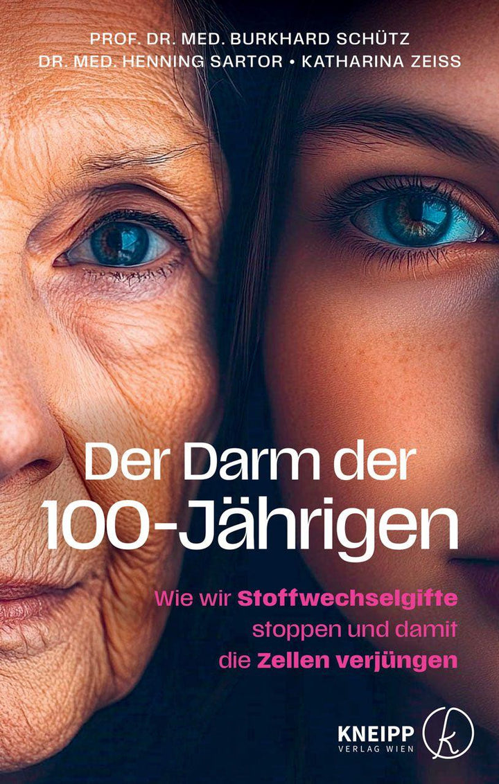Der Darm der 100-Jährigen | Sartor, Henning | Schütz, Burkhard | Zeiss, Kath...
