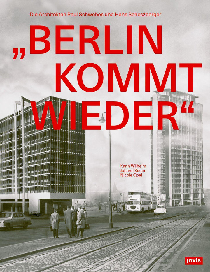 "Berlin kommt wieder" | Wilhelm, Karin | Sauer, Johann | Opel, Nicole