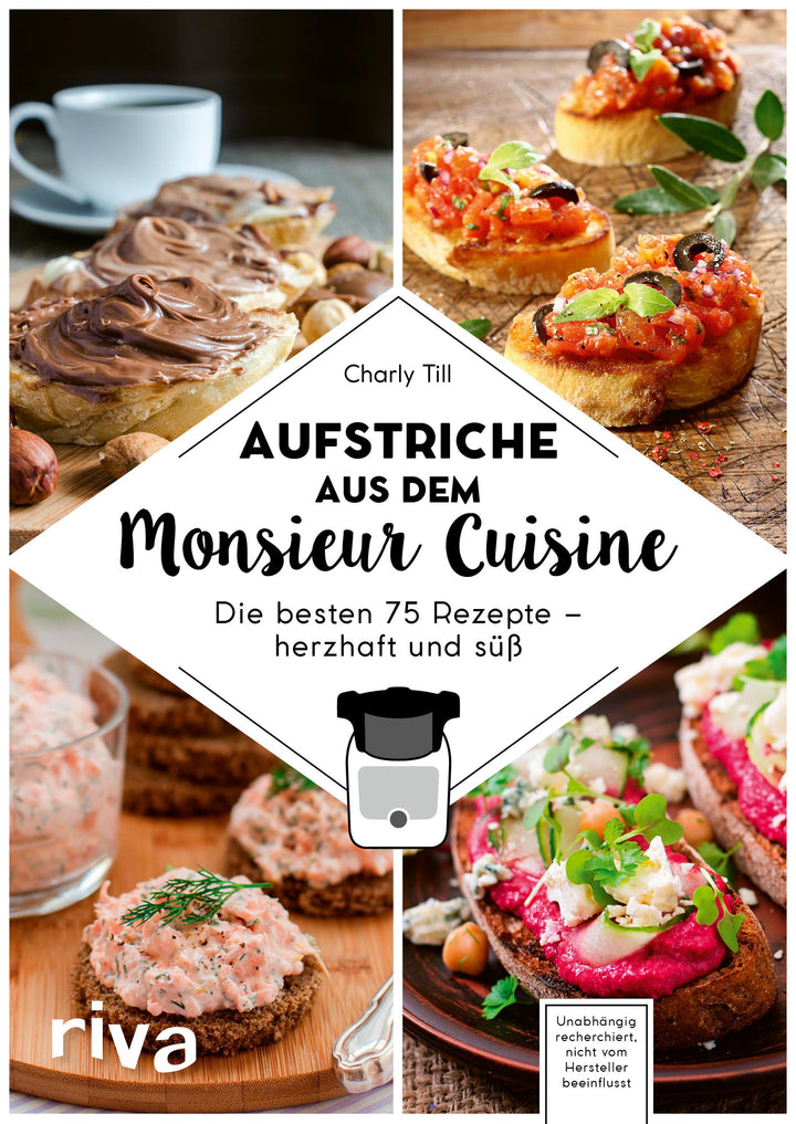 Aufstriche aus dem Monsieur Cuisine | Till, Charly