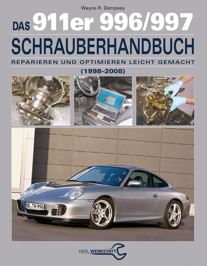 Das 911er 996/997 Schrauberhandbuch (1998-2008) | Dempswy, Wayne R.