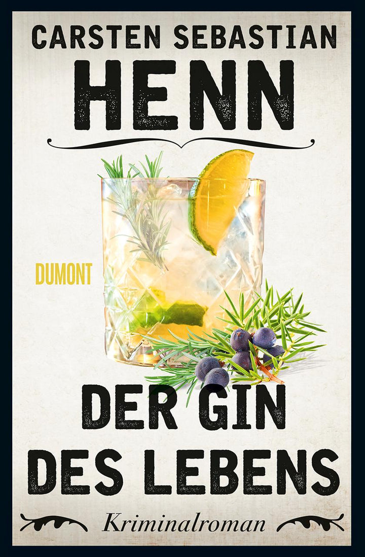 Der Gin des Lebens | Henn, Carsten Sebastian