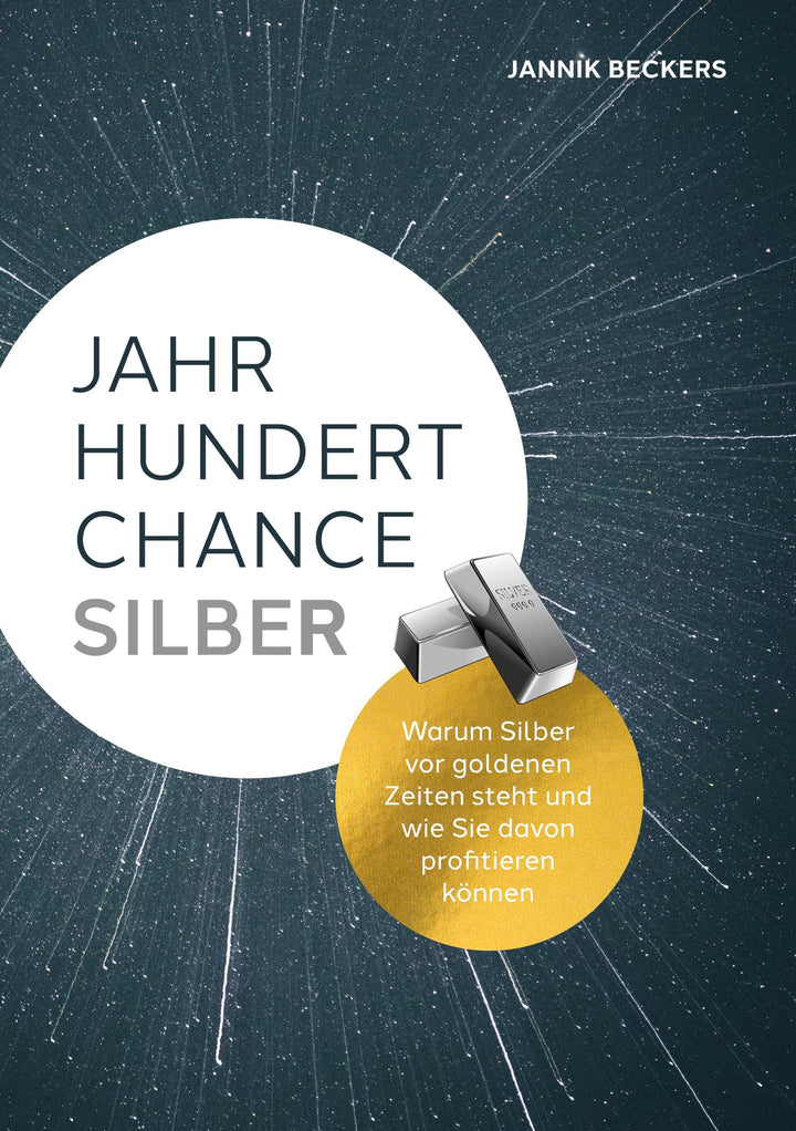 Jahrhundertchance Silber | Beckers, Jannik
