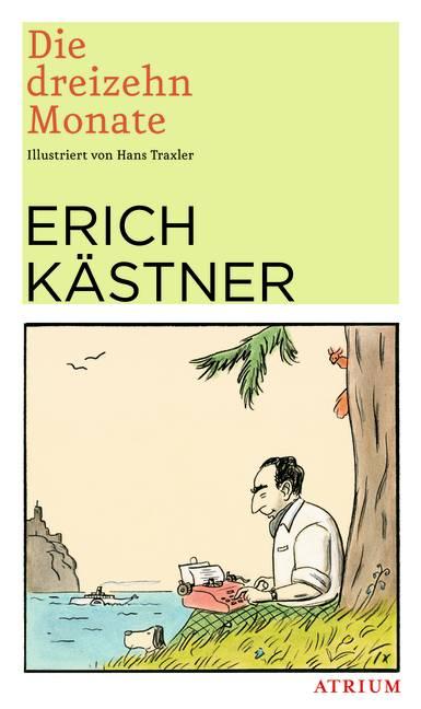 Die dreizehn Monate | Kästner, Erich