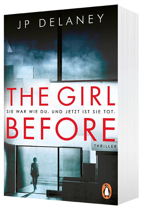 The Girl Before - Sie war wie du. Und jetzt ist sie tot. | Delaney, Jp