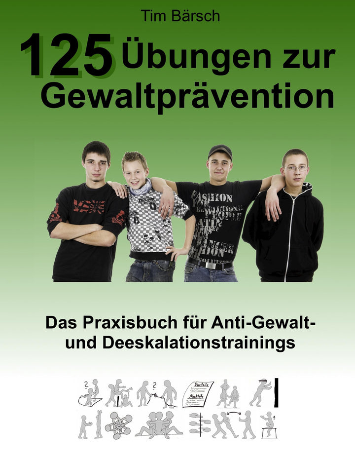 125 Übungen zur Gewaltprävention | Bärsch, Tim