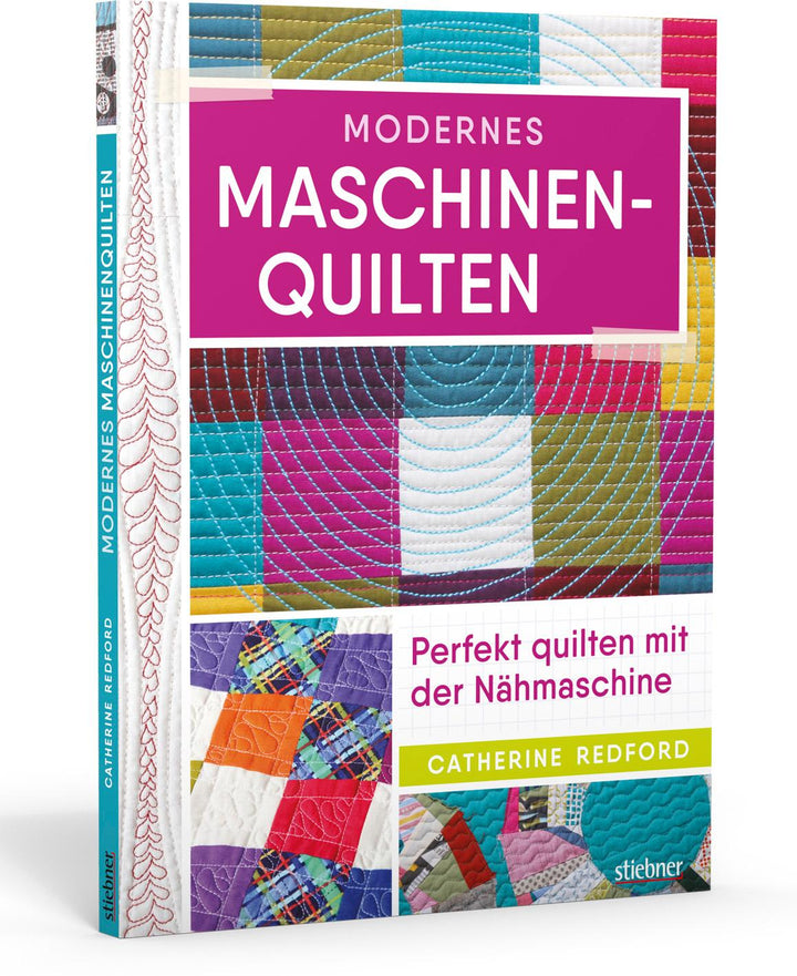 Modernes Maschinenquilten | Redford, Catherine