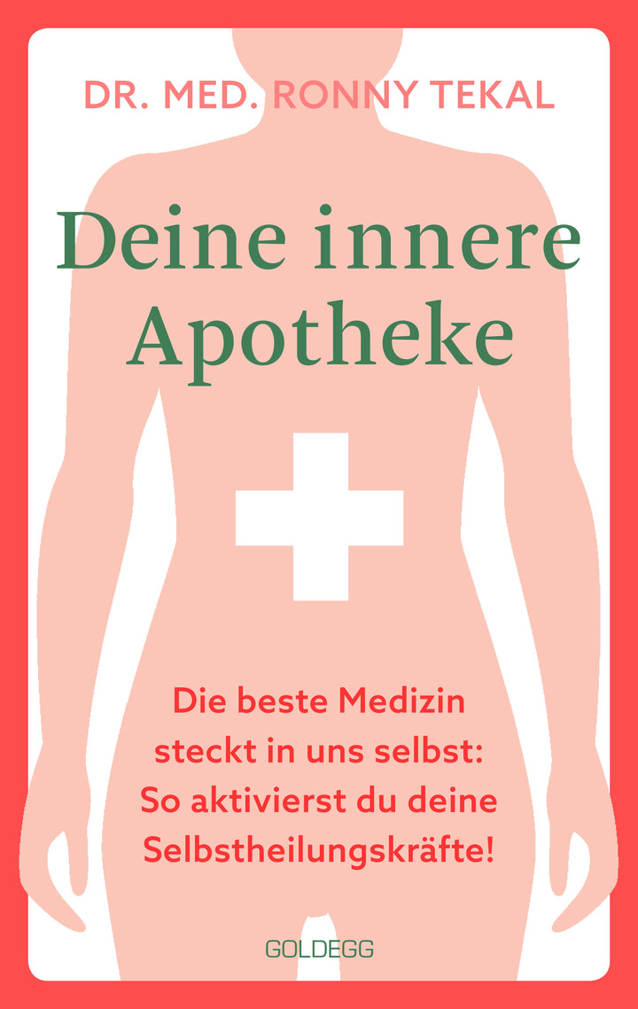 Deine innere Apotheke | Tekal, Ronny