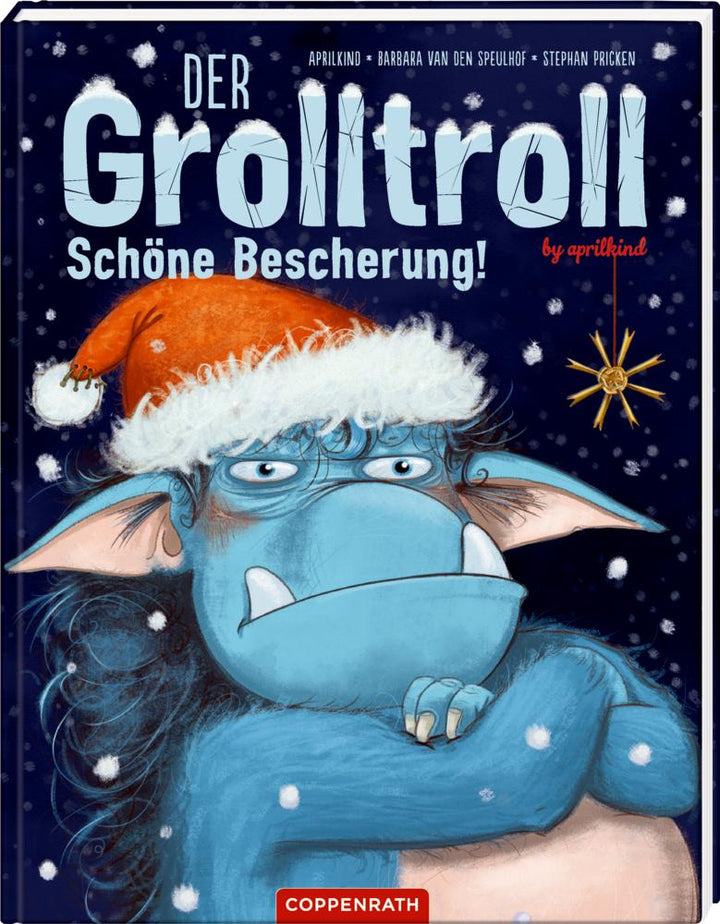 Der Grolltroll - Schöne Bescherung! (Bd. 4) | Speulhof, Barbara van den | Ap...