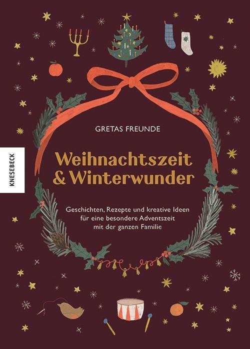 Weihnachtszeit und Winterwunder | Weißenborn, Christine | Neuendorf, Sarah |...