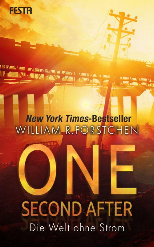 One Second After - Die Welt ohne Strom | Forstchen, William R.