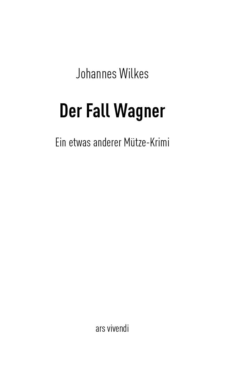 Der Fall Wagner | Wilkes, Johannes