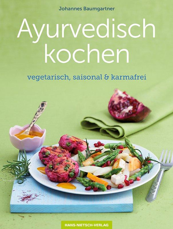 Ayurvedisch kochen | Baumgartner, Johannes
