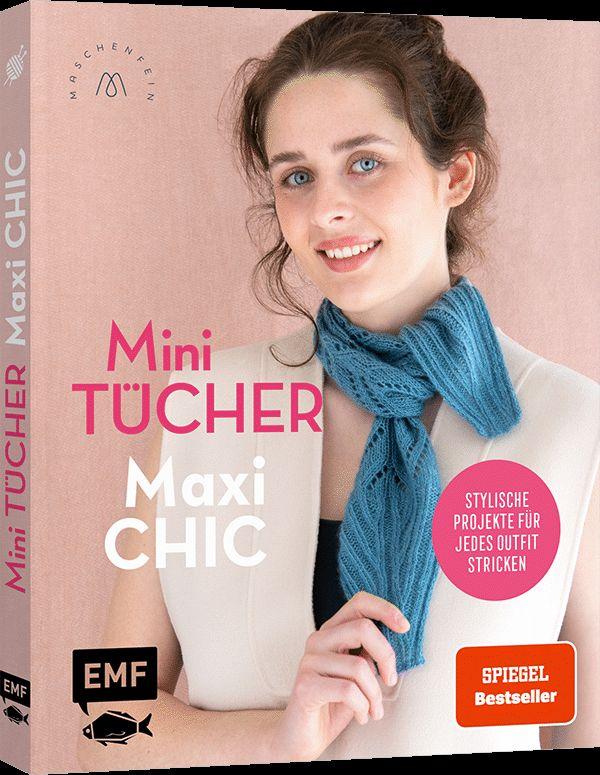 Mini-Tücher - Maxi-Chic | Stricken mit @maschenfein | Nöldeke, Marisa | Grol...