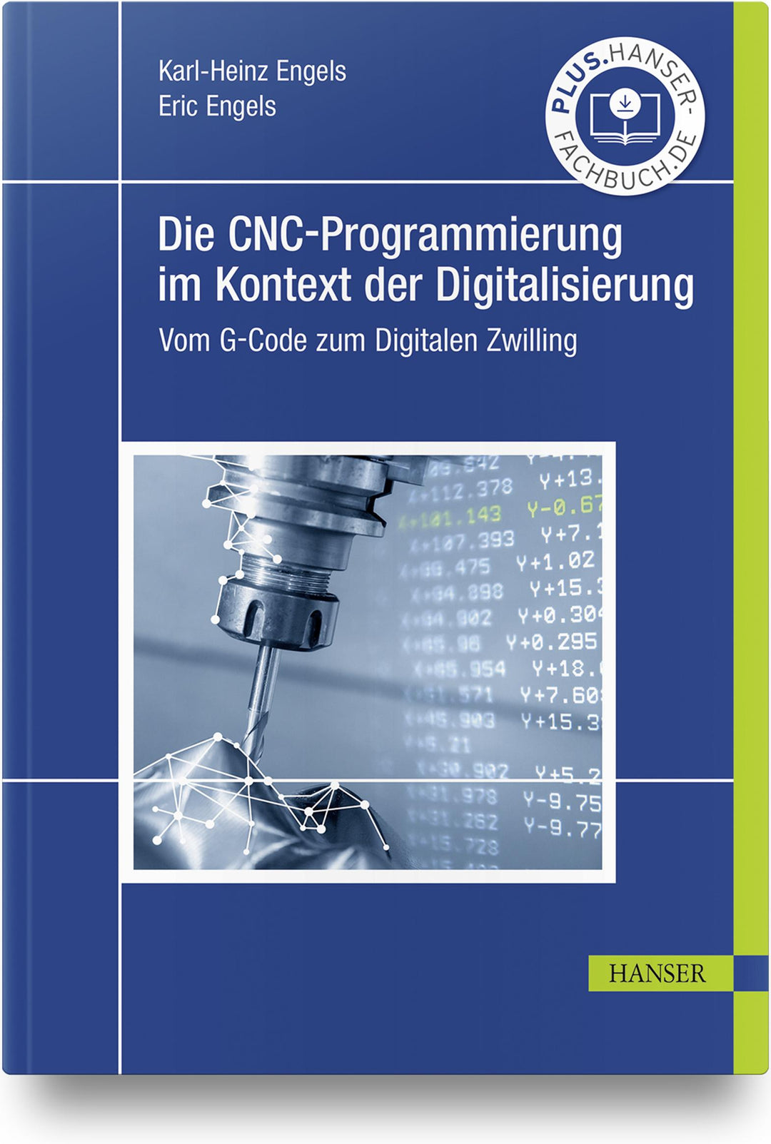 Die CNC-Programmierung im Kontext der Digitalisierung | Engels, Karl-Heinz |...