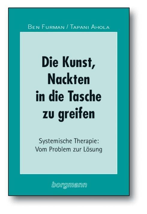 Die Kunst, Nackten in die Tasche zu greifen | Furman, Ben | Ahola, Tapani
