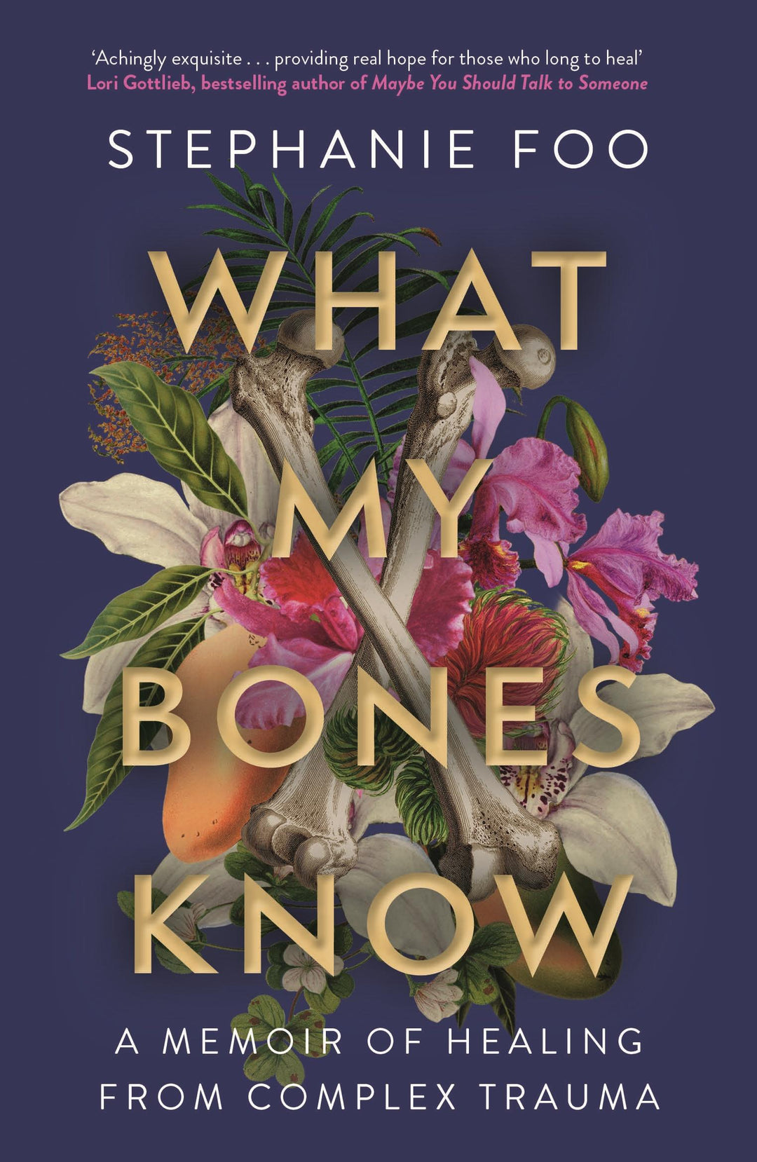 What My Bones Know | Foo, Stephanie
