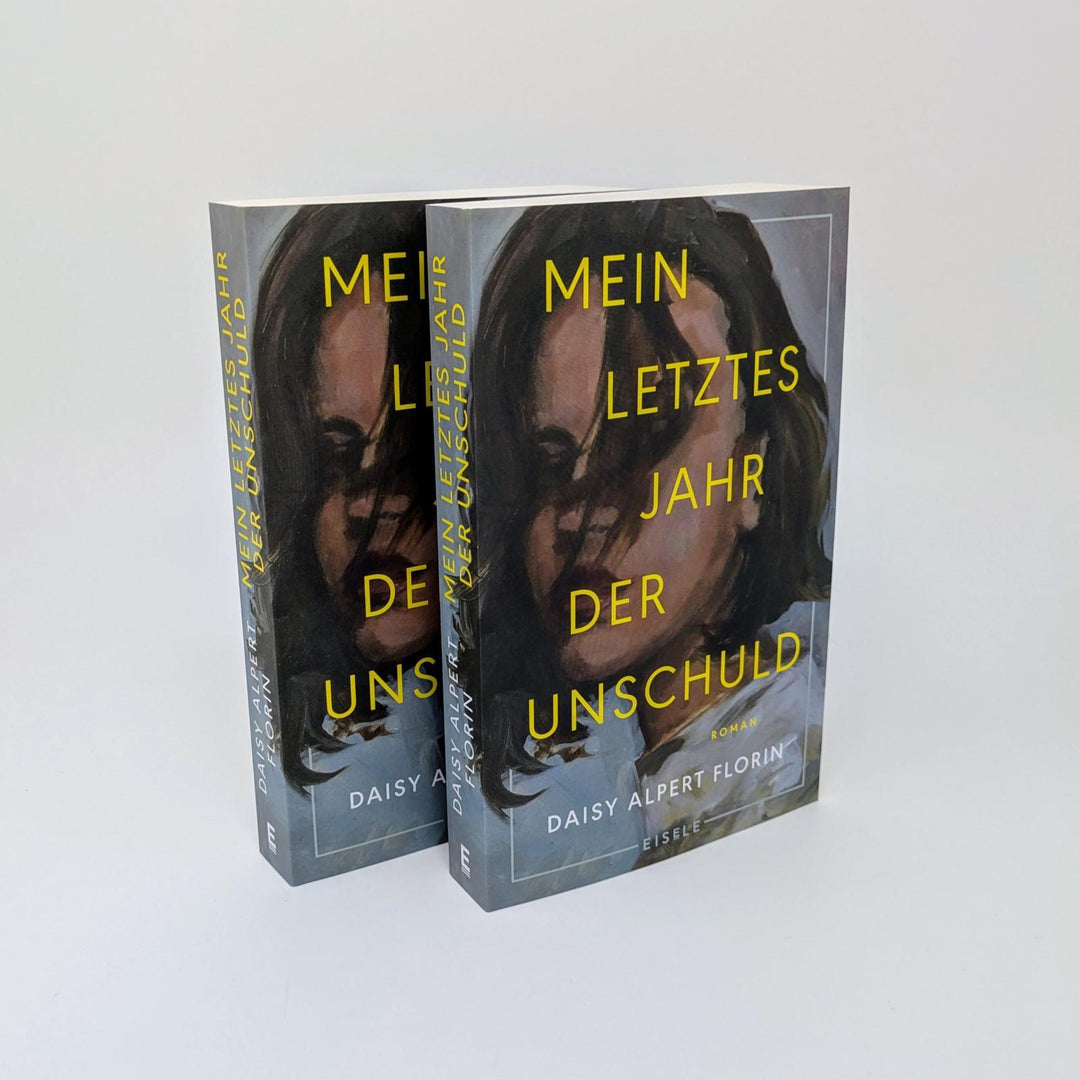 Mein letztes Jahr der Unschuld | Florin, Daisy Alpert
