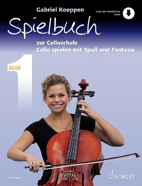 Celloschule 1. Spielbuch | Koeppen, Gabriel