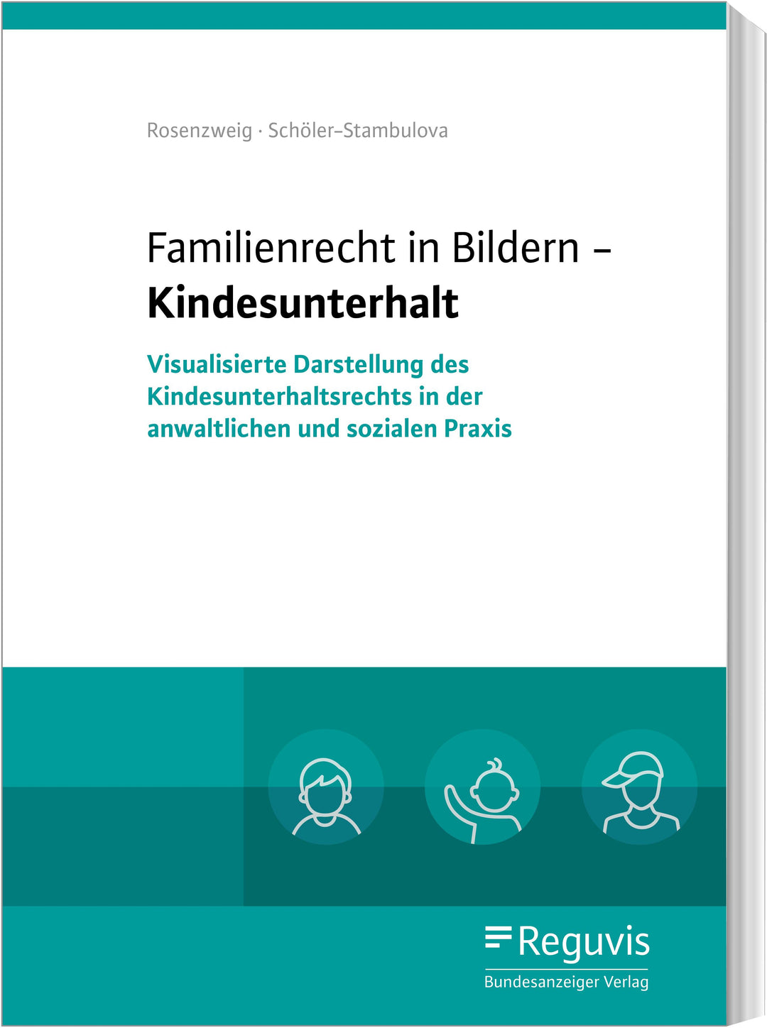 Familienrecht in Bildern - Kindesunterhalt | Rosenzweig, Göntje | Schöler-St...