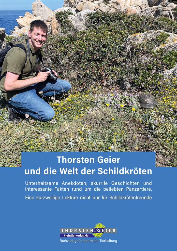 Thorsten Geier und die Welt der Schildkröten | Geier, Thorsten