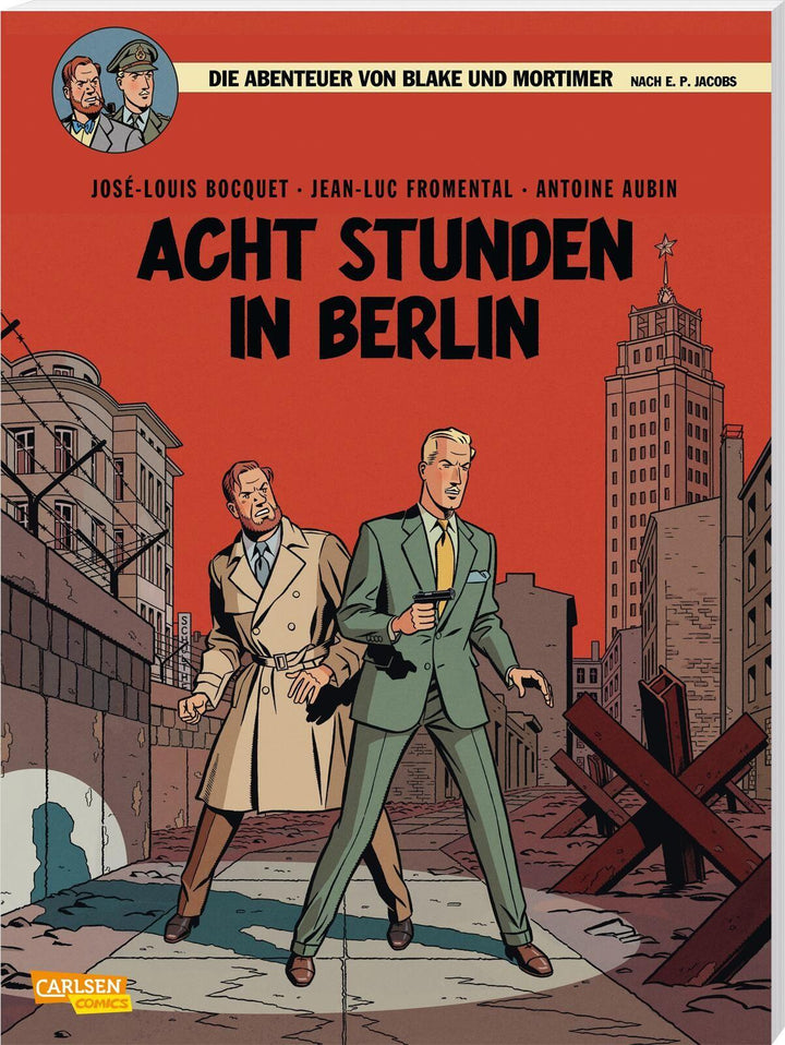 Blake und Mortimer 26: Acht Stunden in Berlin | Bocquet, José-Louis | Fromen...