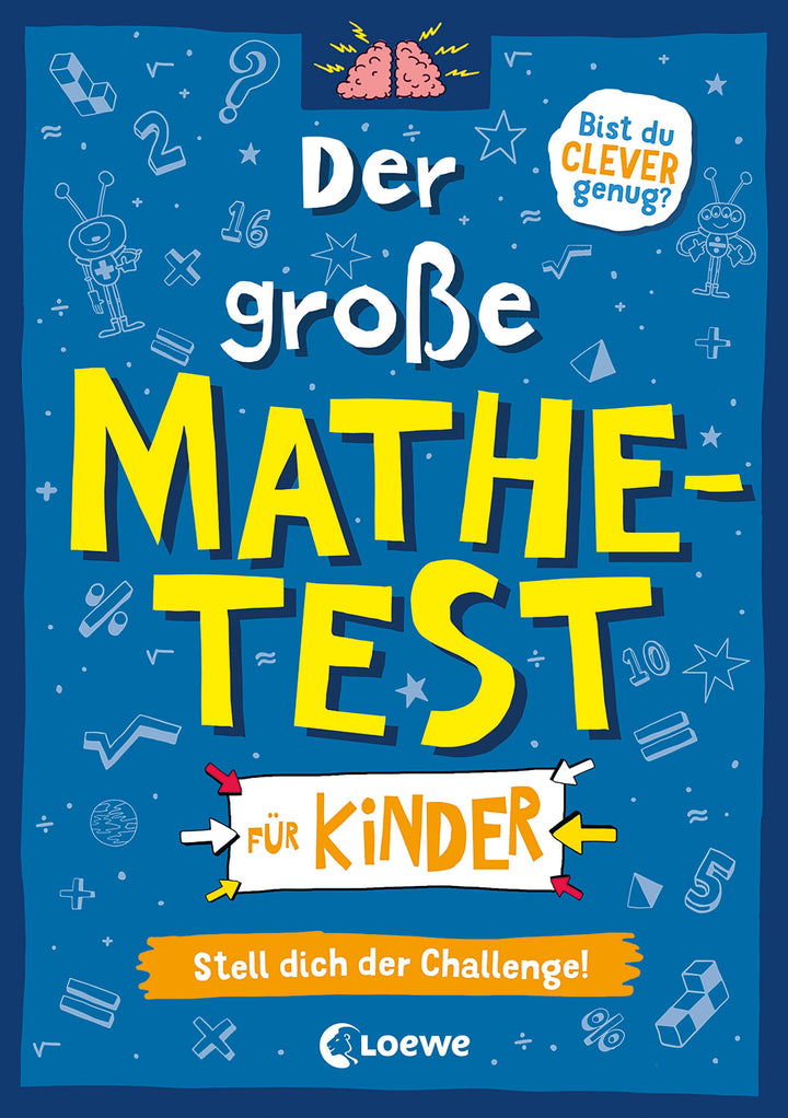 Der große Mathetest für Kinder - Stell dich der Challenge! | Moore, Gareth