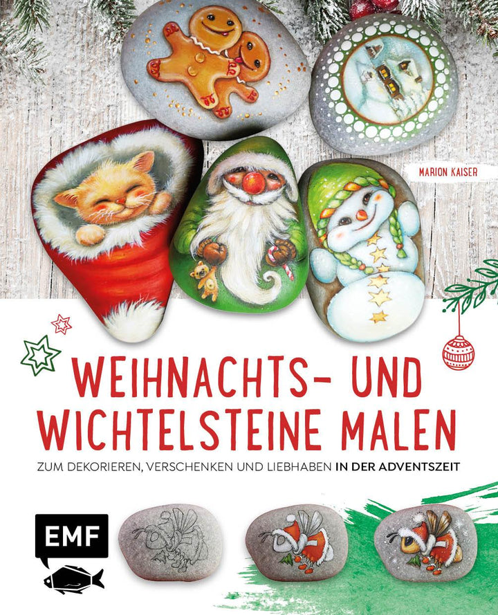 Weihnachts- und Wichtelsteine malen | Kaiser, Marion