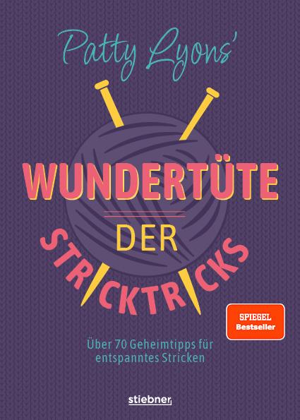 Patty Lyons' Wundertüte der Stricktricks | Lyons, Patty