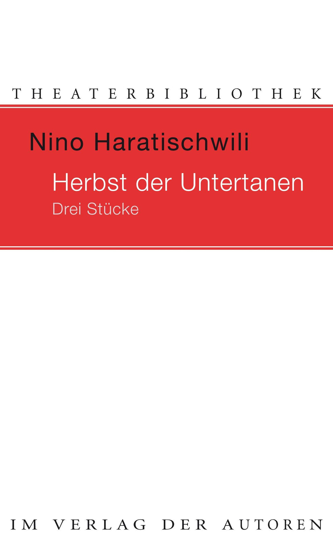 Der Herbst der Untertanen | Haratischwili, Nino