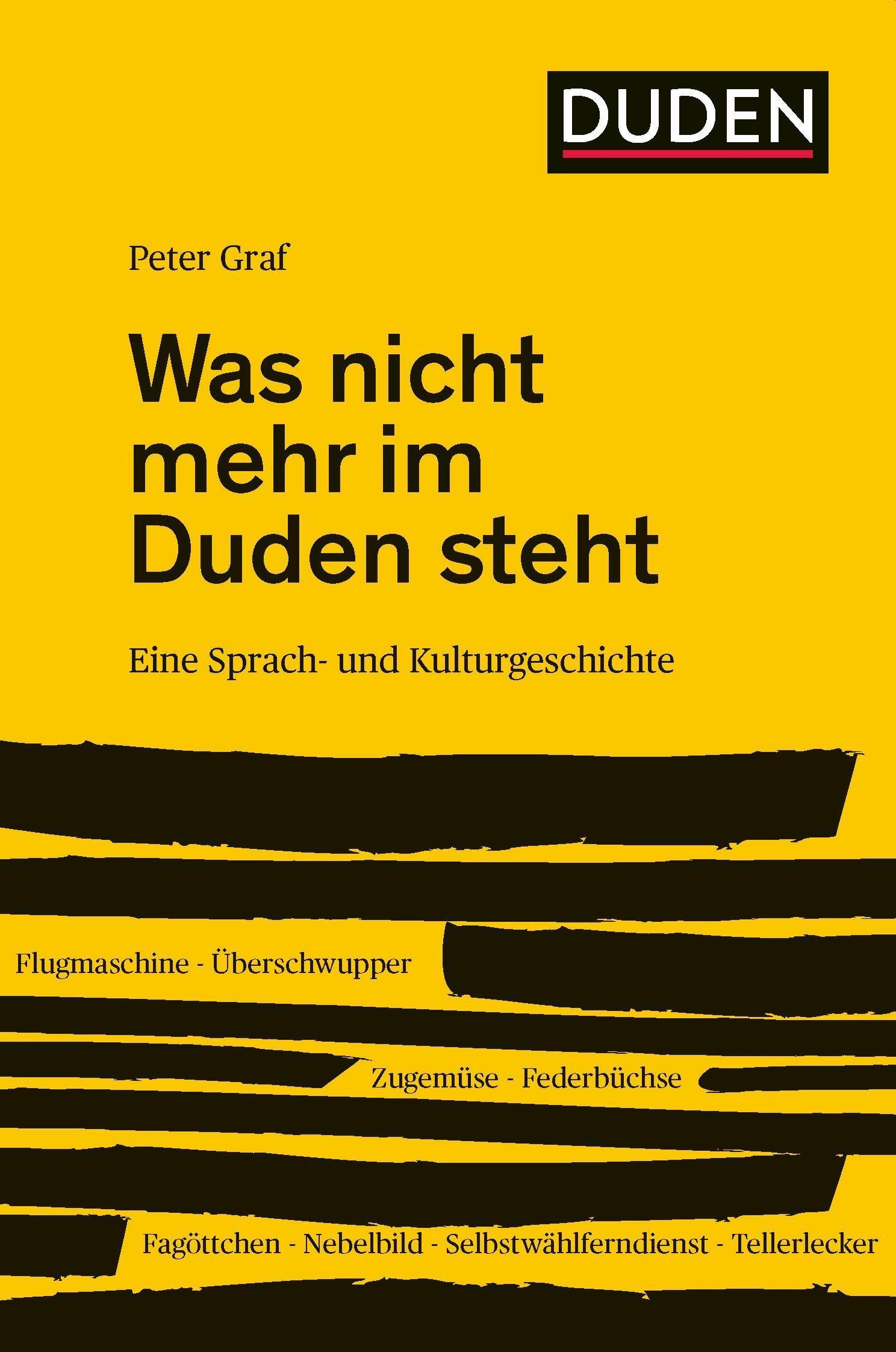 Was nicht mehr im Duden steht | Graf, Peter