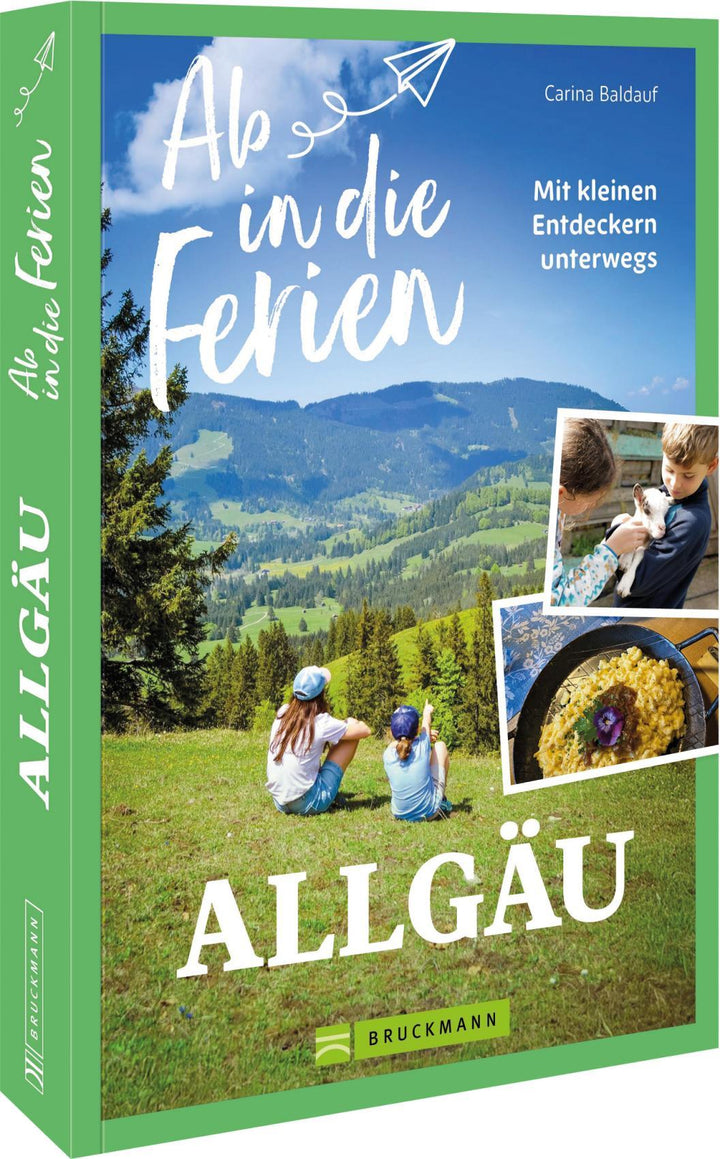 Ab in die Ferien Allgäu | Baldauf, Carina