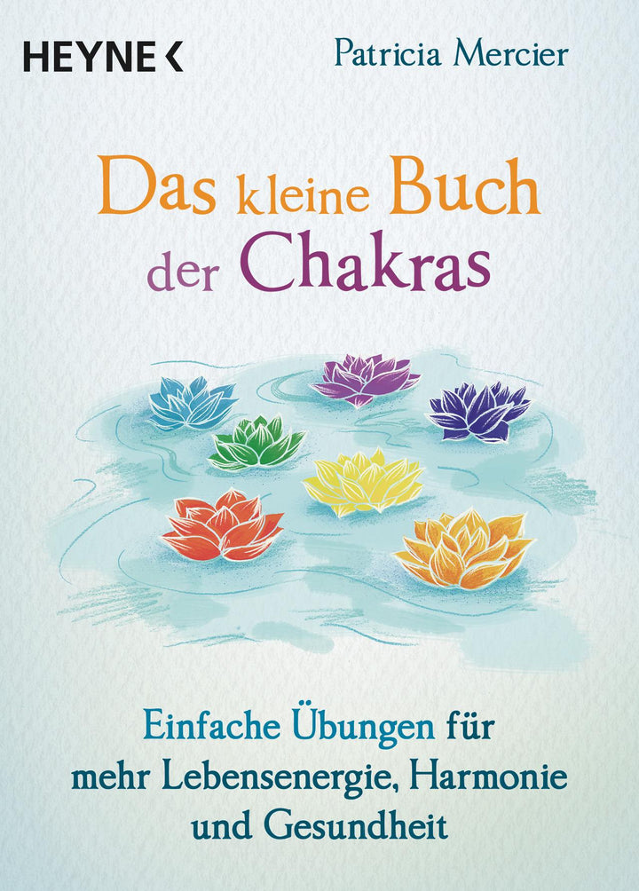 Das kleine Buch der Chakras | Mercier, Patricia