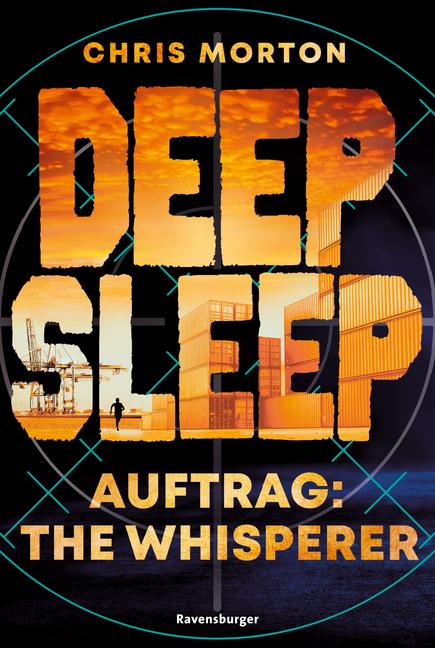 Deep Sleep, Band 2 - Auftrag: The Whisperer | Morton, Chris