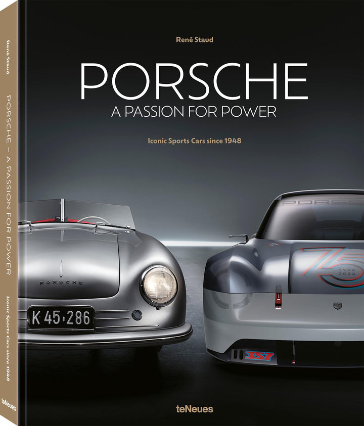 Porsche - A Passion for Power | Staud, René